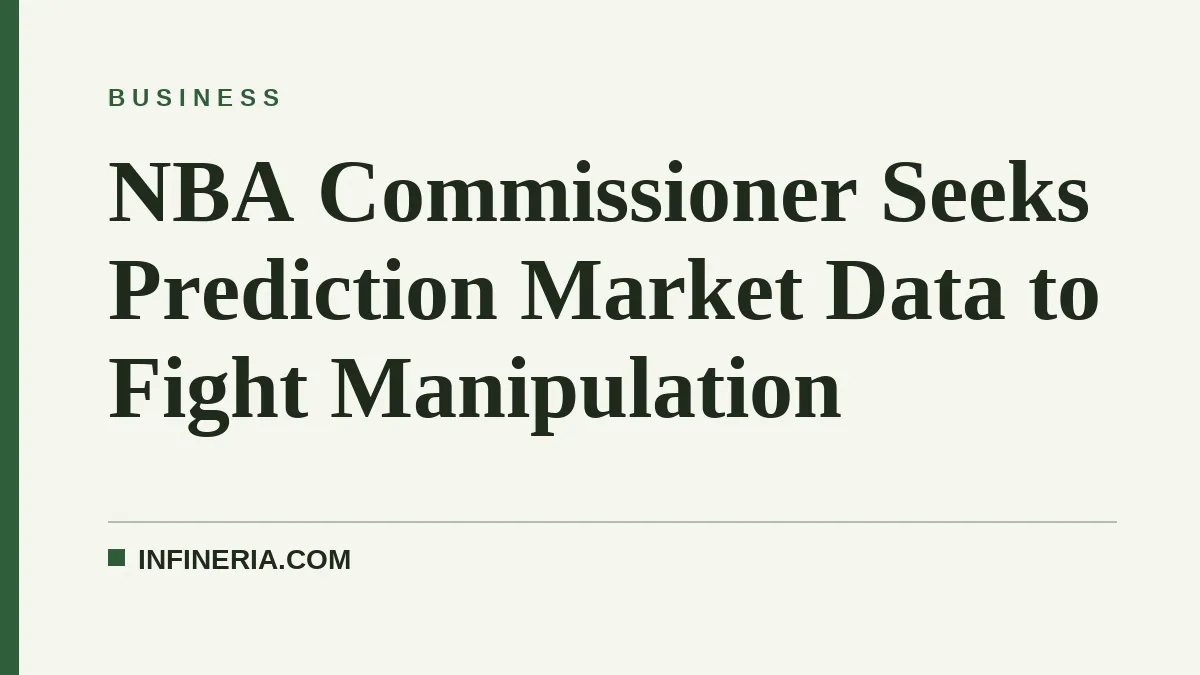 NBA Commissioner Seeks Prediction Market Data to Fight Manipulation