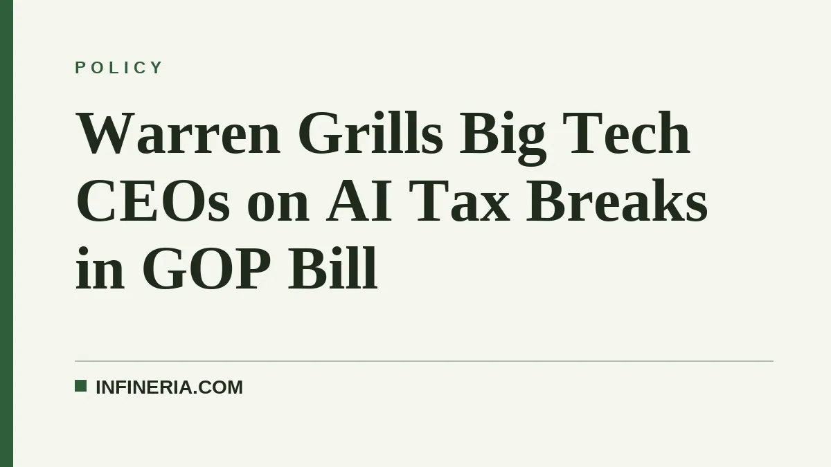 Warren Grills Big Tech CEOs on AI Tax Breaks in GOP Bill