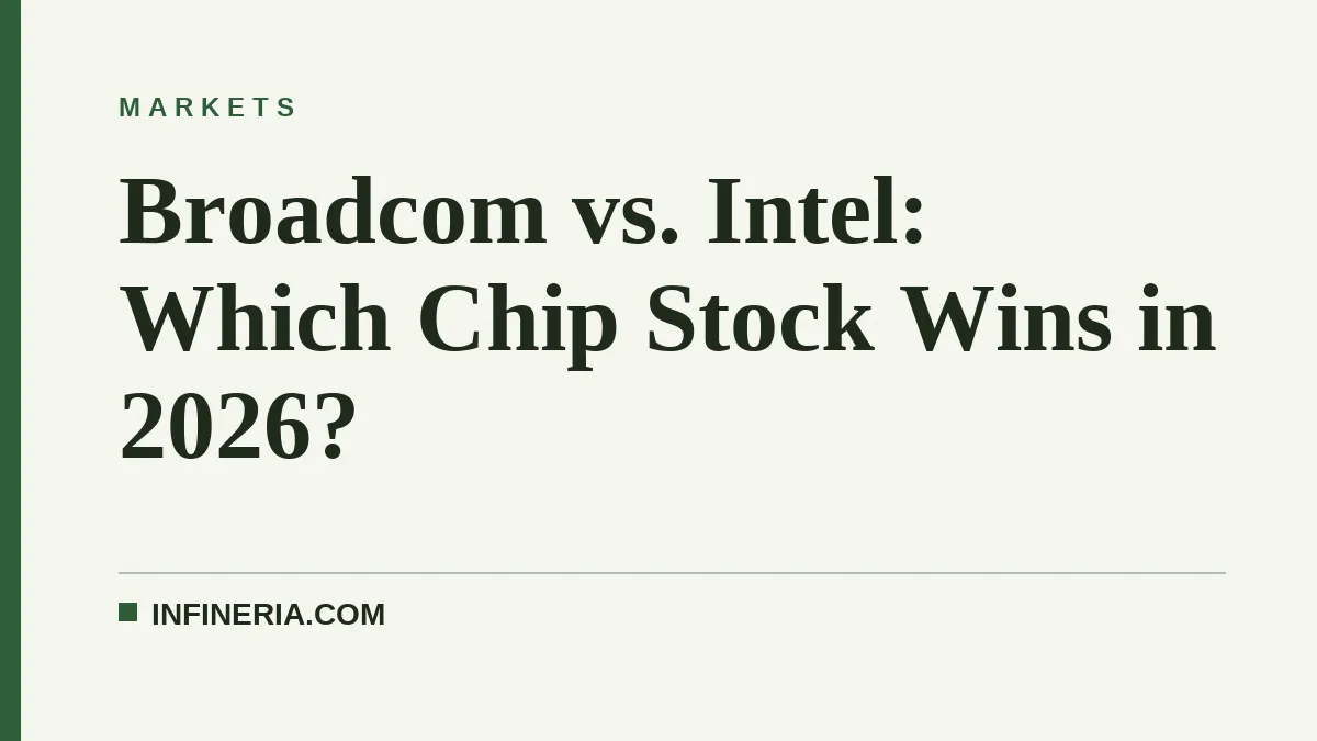 Broadcom vs. Intel: Which Chip Stock Wins in 2026?