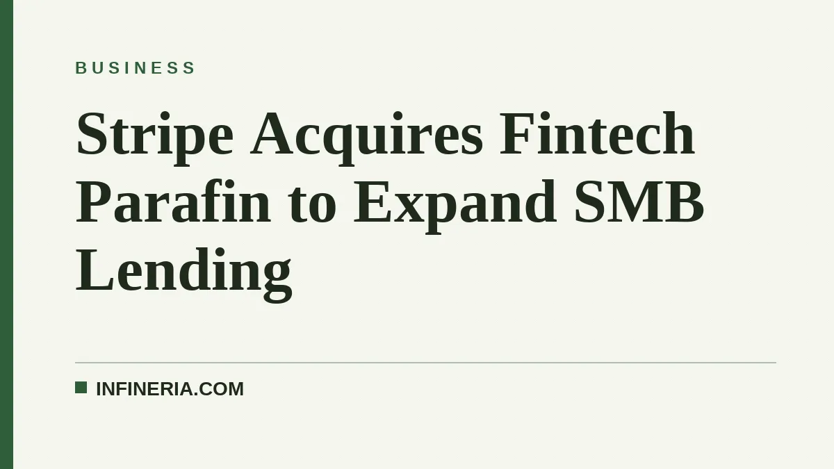 Stripe Acquires Fintech Parafin to Expand SMB Lending