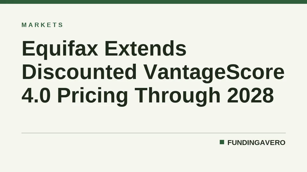 Equifax Extends Discounted VantageScore 4.0 Pricing Through 2028