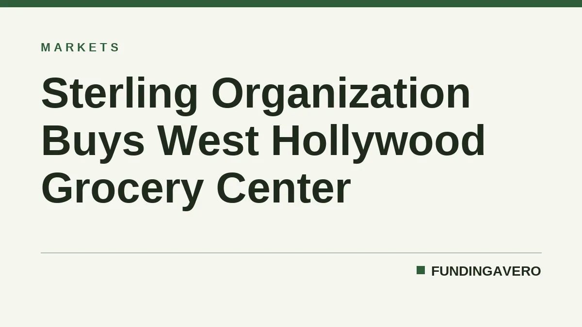 Sterling Organization Buys West Hollywood Grocery Center