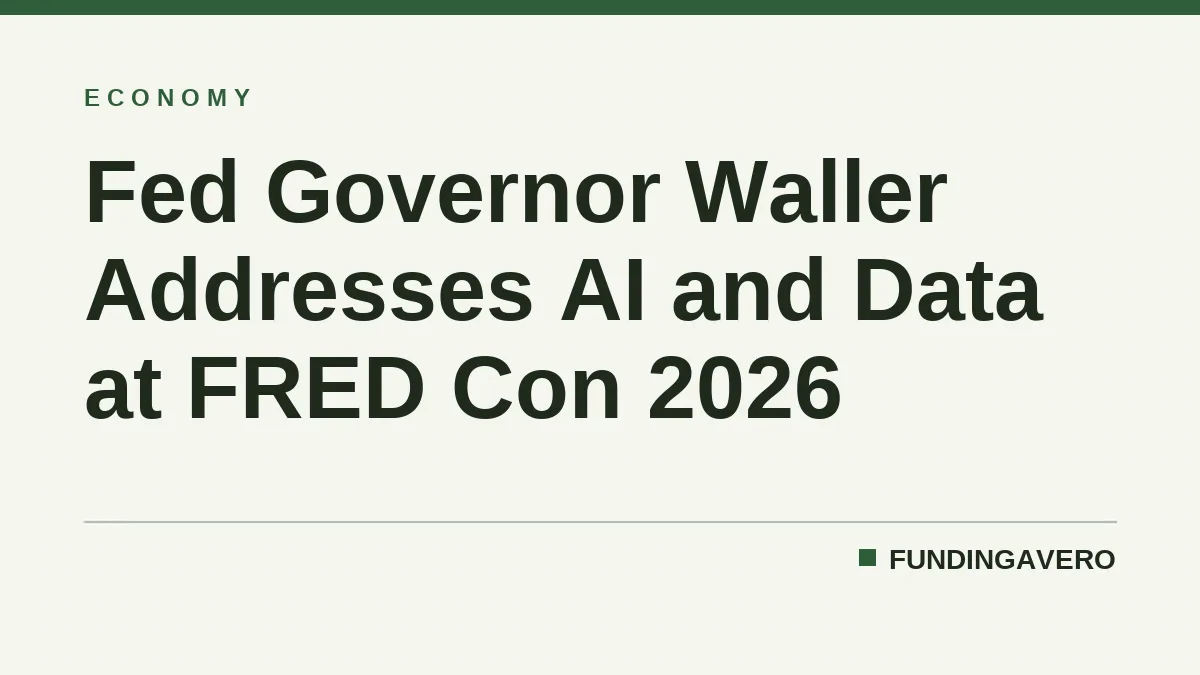 Fed Governor Waller Addresses AI and Data at FRED Con 2026