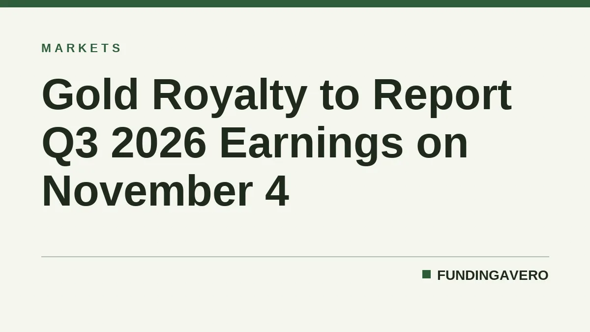 Gold Royalty to Report Q3 2026 Earnings on November 4