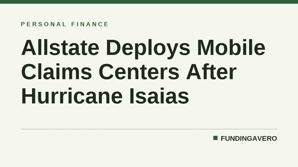 Allstate Deploys Mobile Claims Centers After Hurricane Isaias