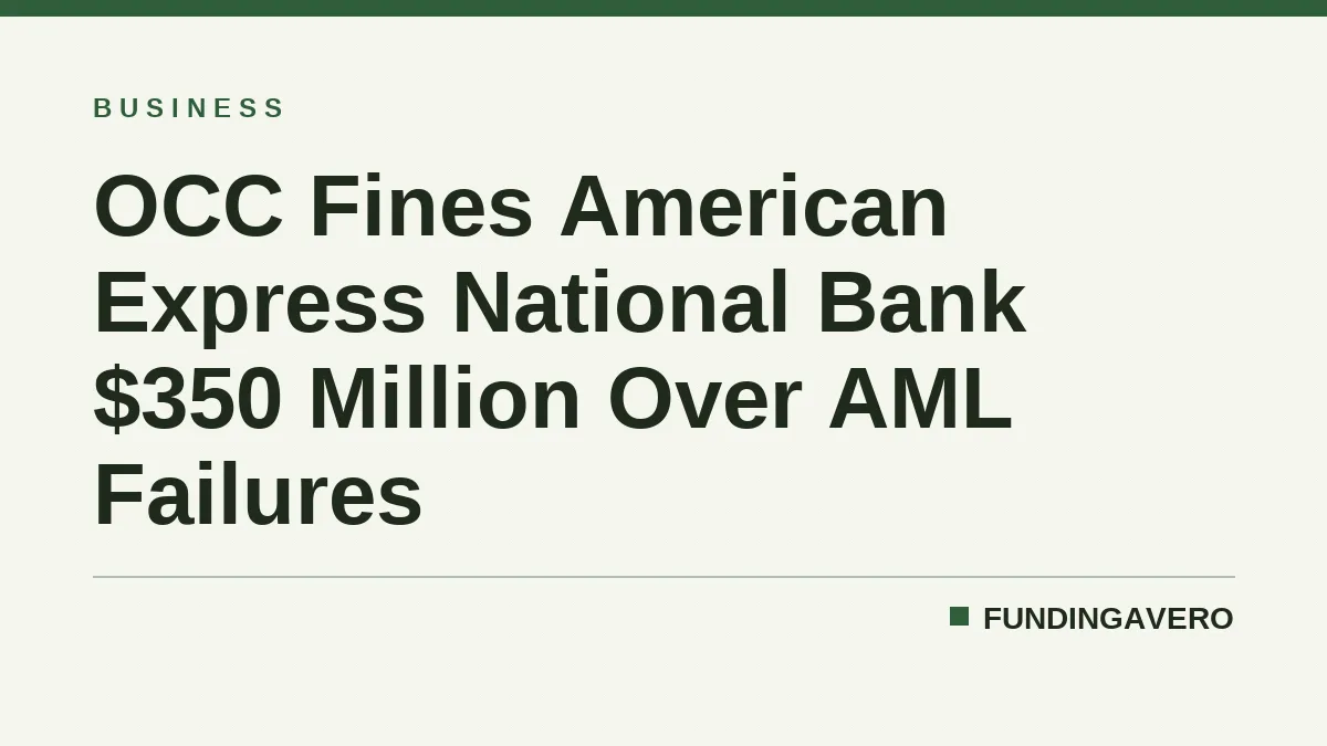 OCC Fines American Express National Bank $350 Million Over AML Failures