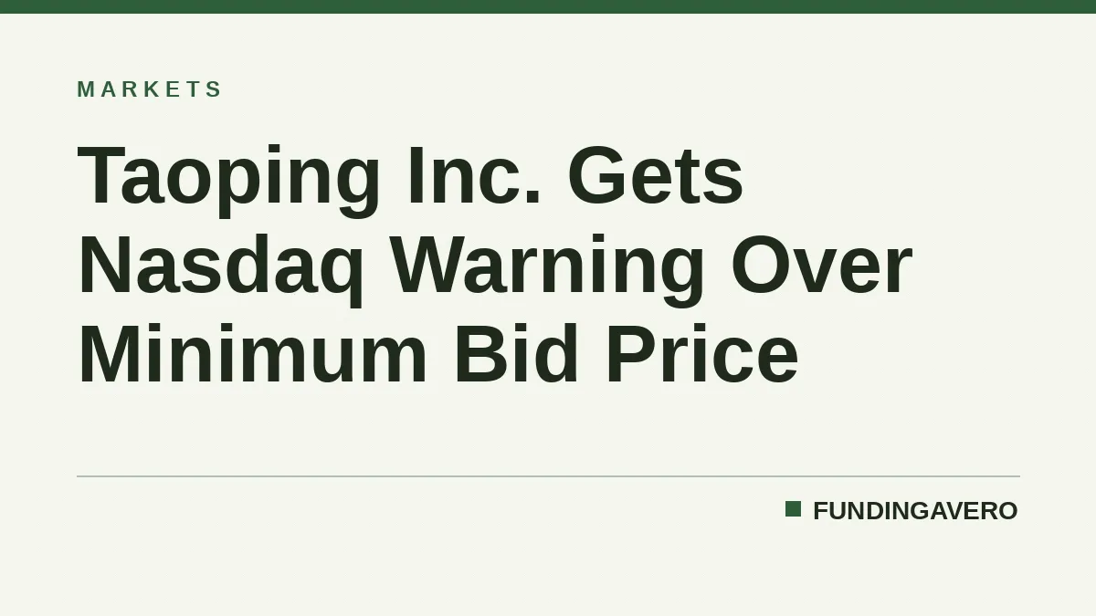 Taoping Inc. Gets Nasdaq Warning Over Minimum Bid Price