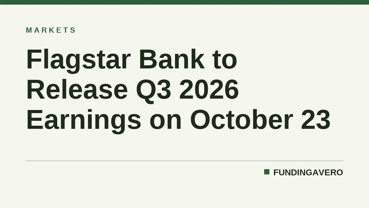 Flagstar Bank to Release Q3 2026 Earnings on October 23