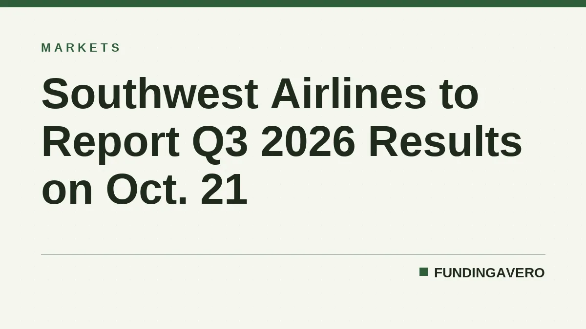 Southwest Airlines to Report Q3 2026 Results on Oct. 21