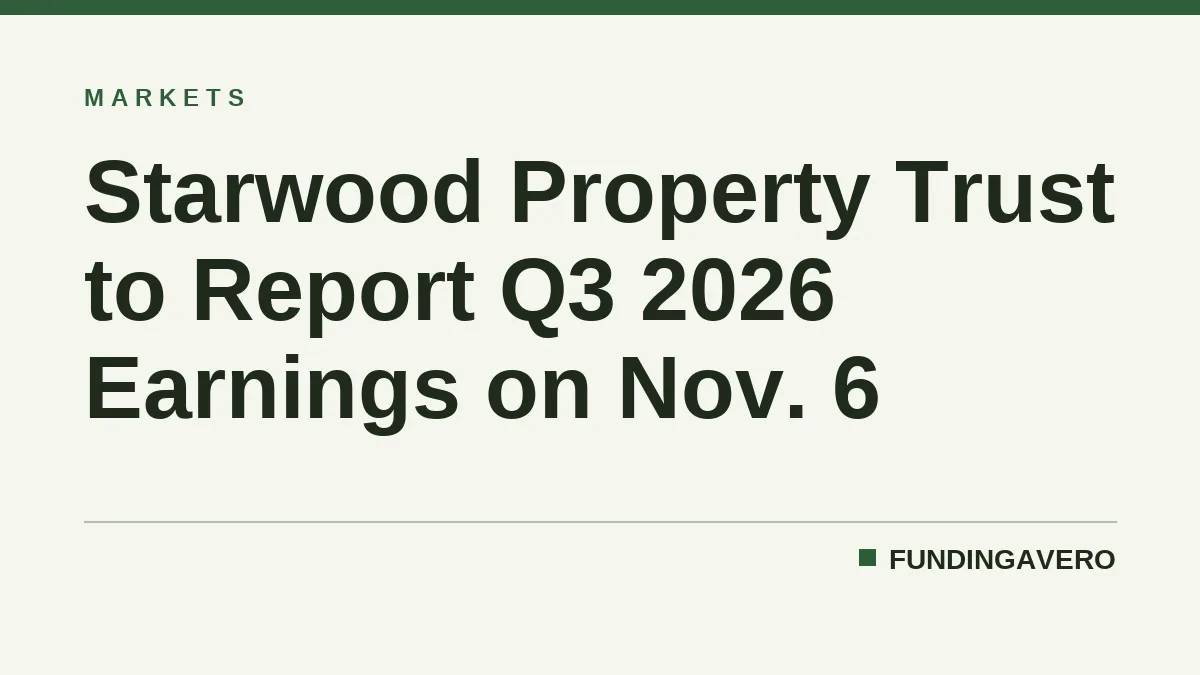Starwood Property Trust to Report Q3 2026 Earnings on Nov. 6