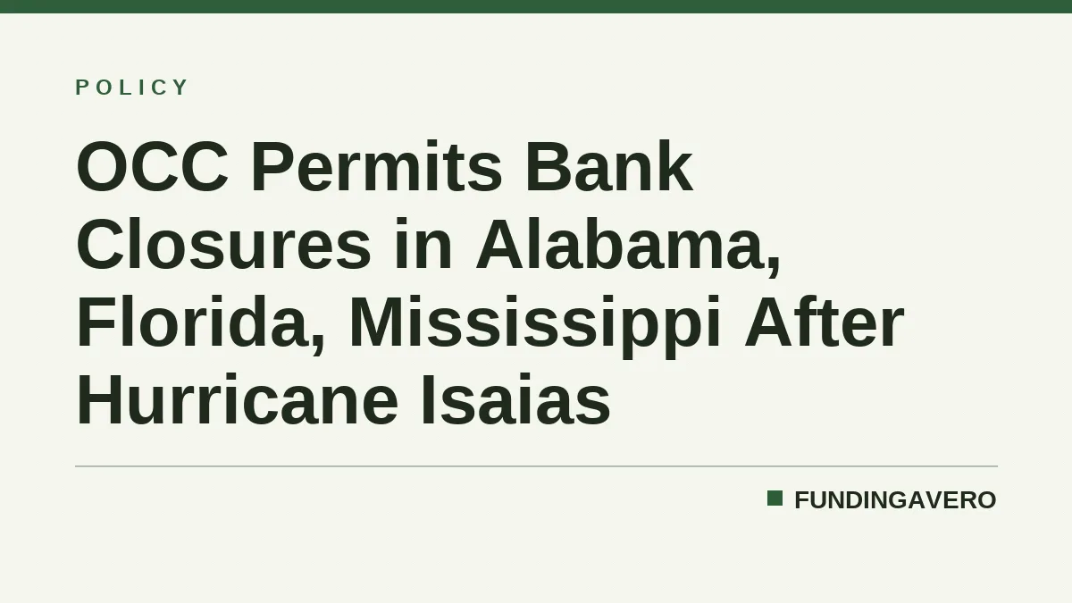 OCC Permits Bank Closures in Alabama, Florida, Mississippi After Hurricane Isaias