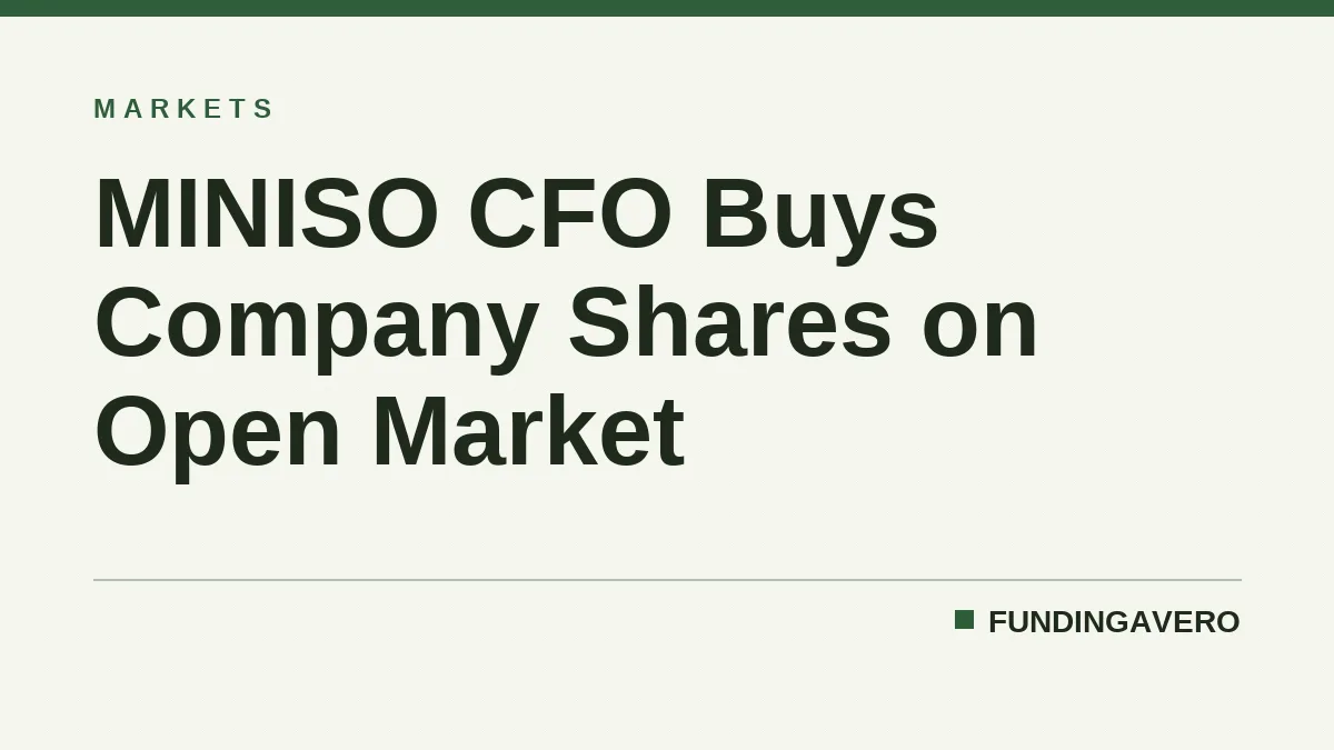 MINISO CFO Buys Company Shares on Open Market