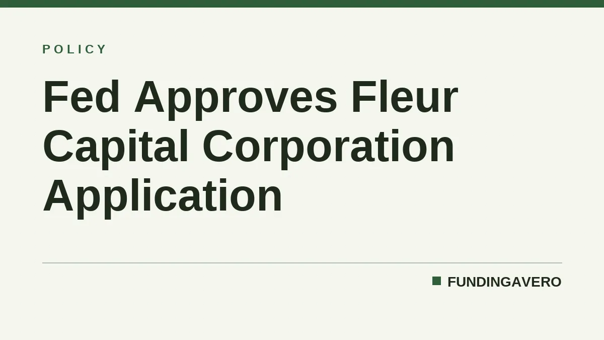 Fed Approves Fleur Capital Corporation Application