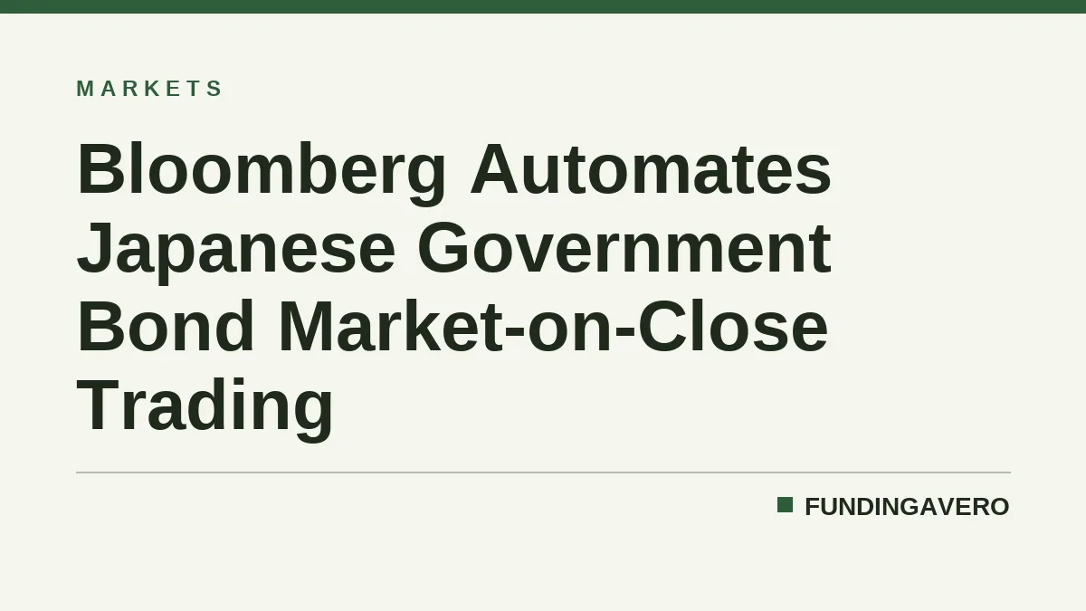 Bloomberg Automates Japanese Government Bond Market-on-Close Trading