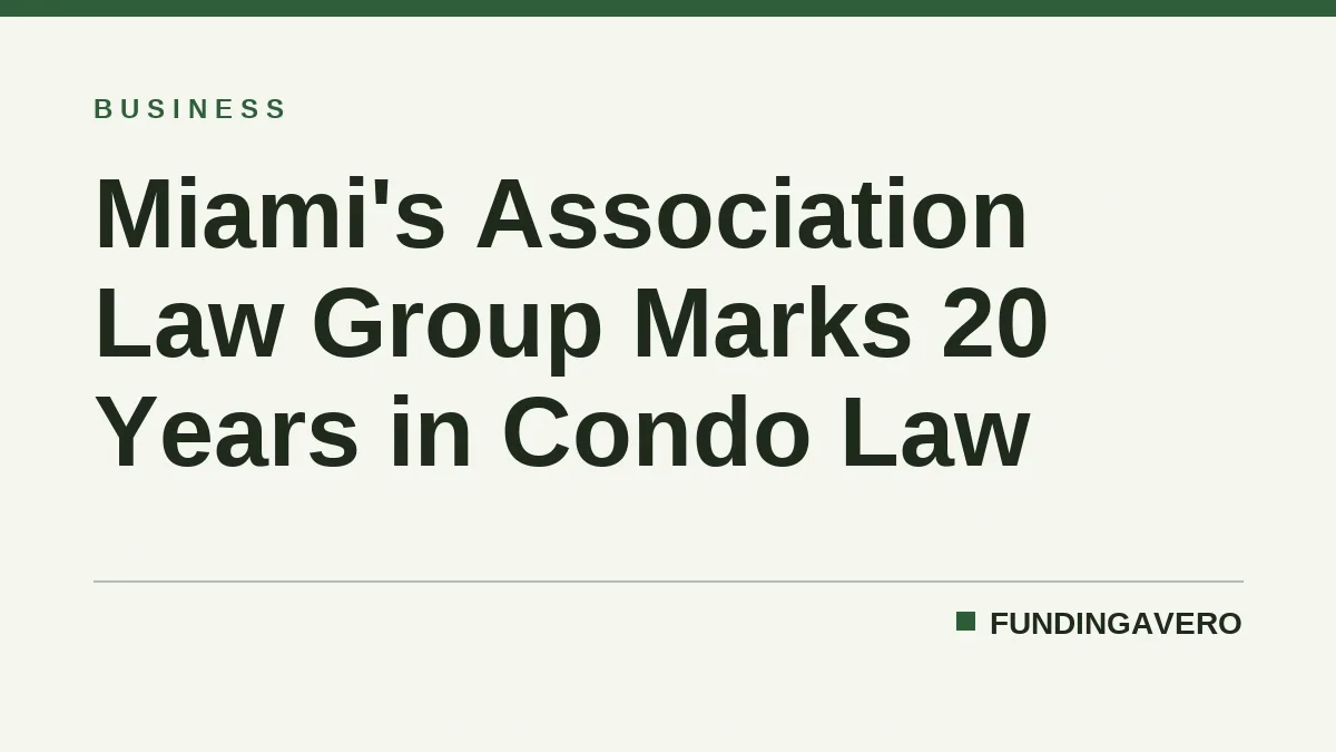 Miami's Association Law Group Marks 20 Years in Condo Law