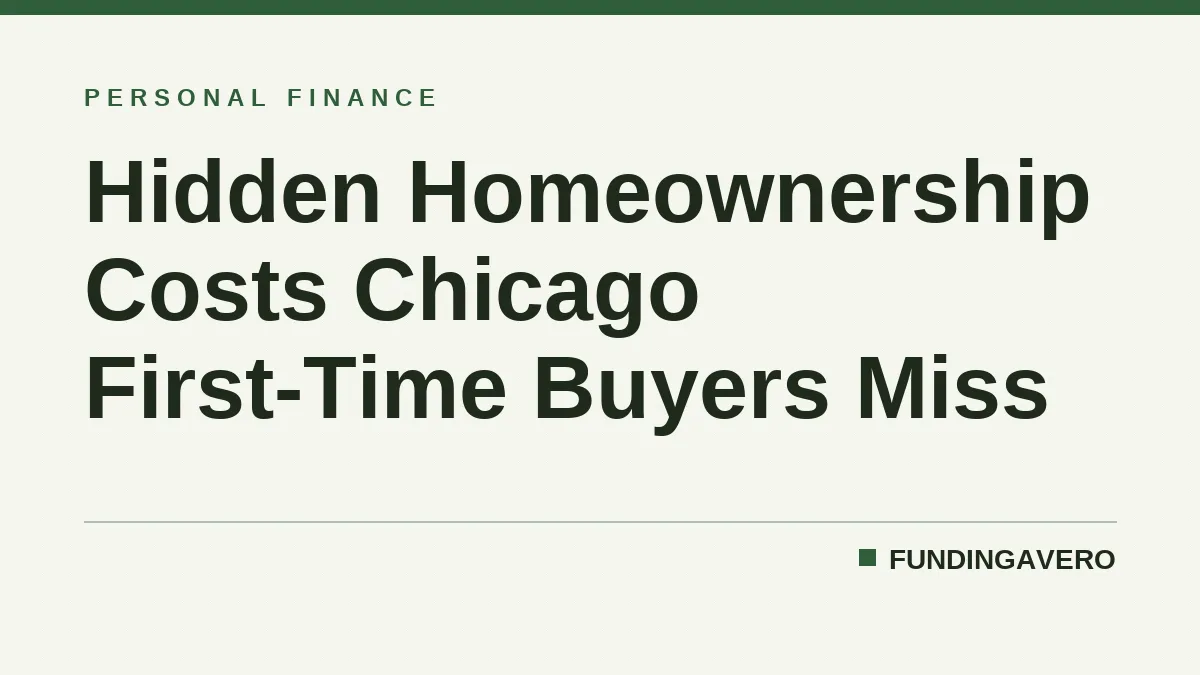 Hidden Homeownership Costs Chicago First-Time Buyers Miss