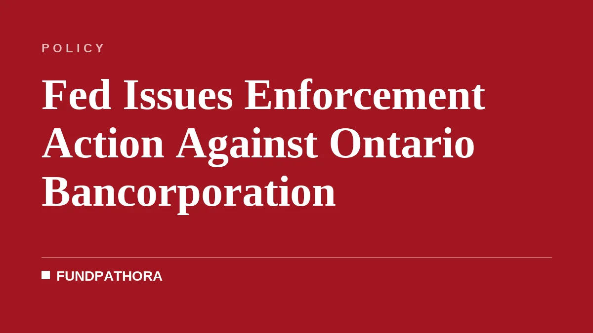Fed Issues Enforcement Action Against Ontario Bancorporation
