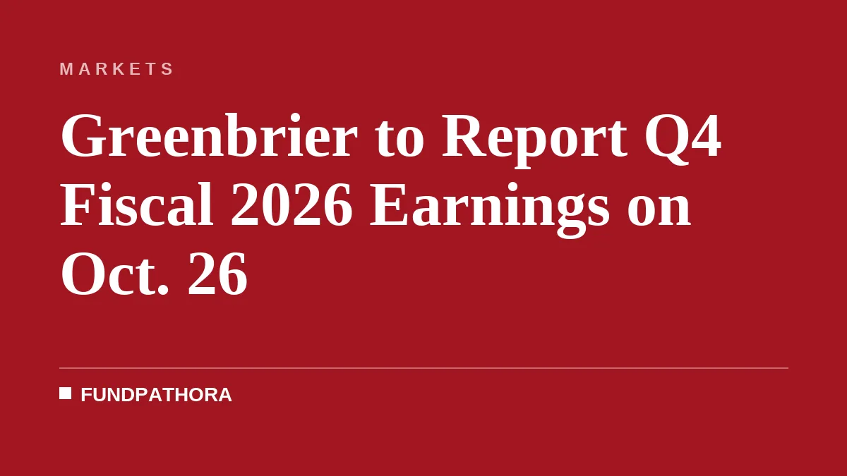Greenbrier to Report Q4 Fiscal 2026 Earnings on Oct. 26