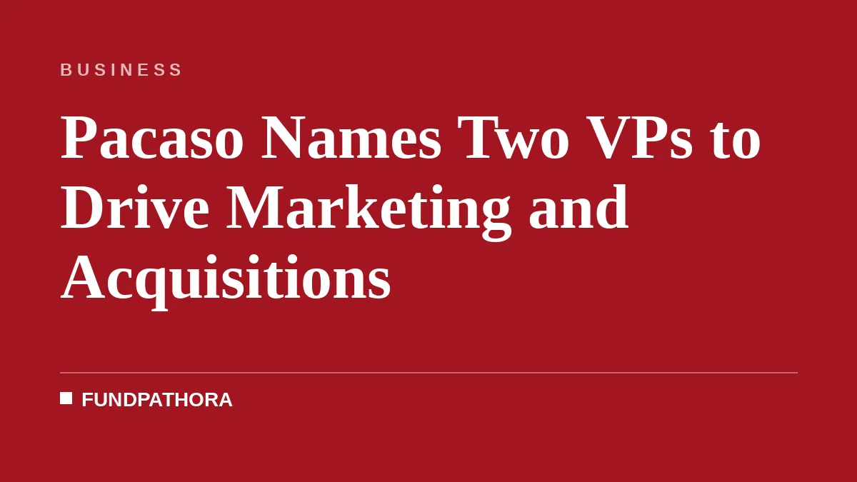 Pacaso Names Two VPs to Drive Marketing and Acquisitions