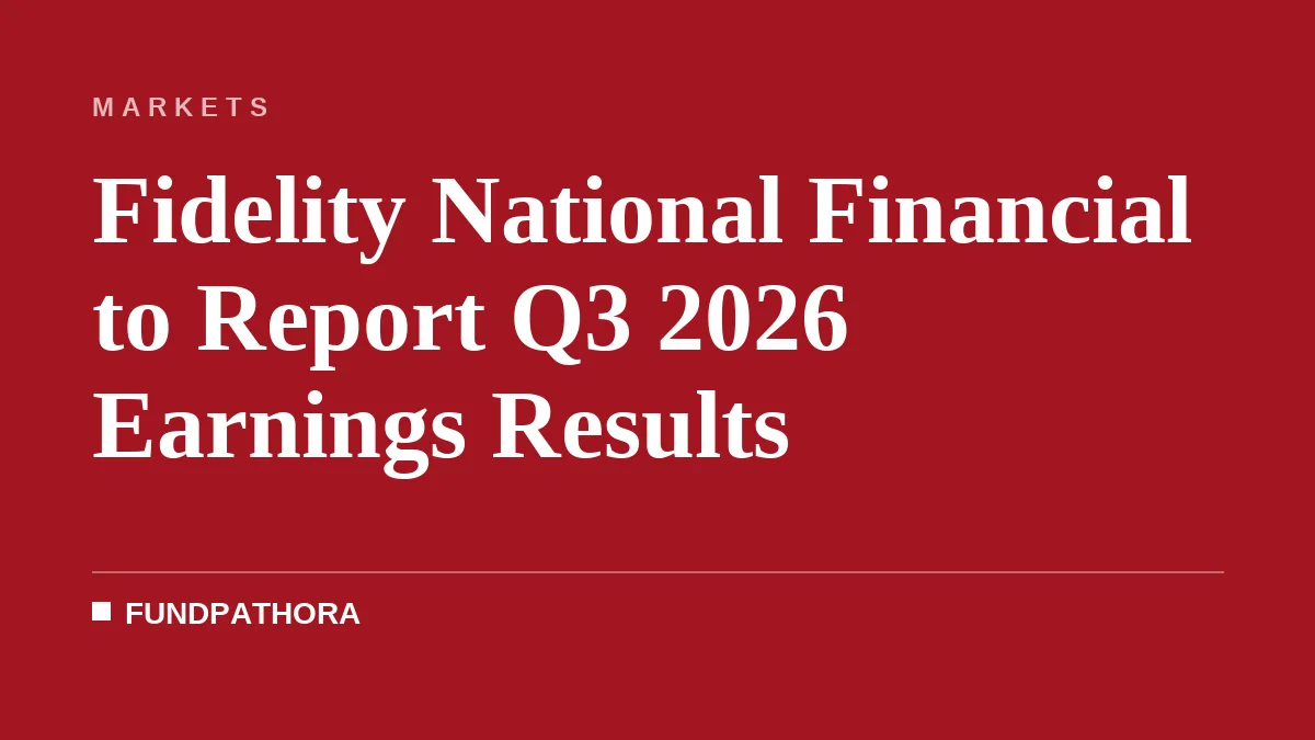 Fidelity National Financial to Report Q3 2026 Earnings Results