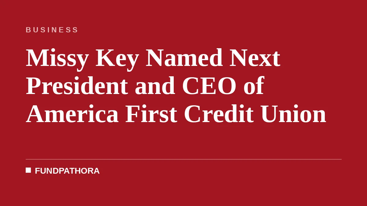 Missy Key Named Next President and CEO of America First Credit Union