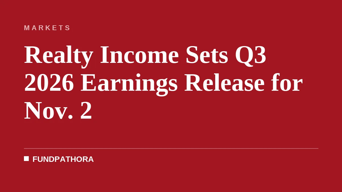 Realty Income Sets Q3 2026 Earnings Release for Nov. 2