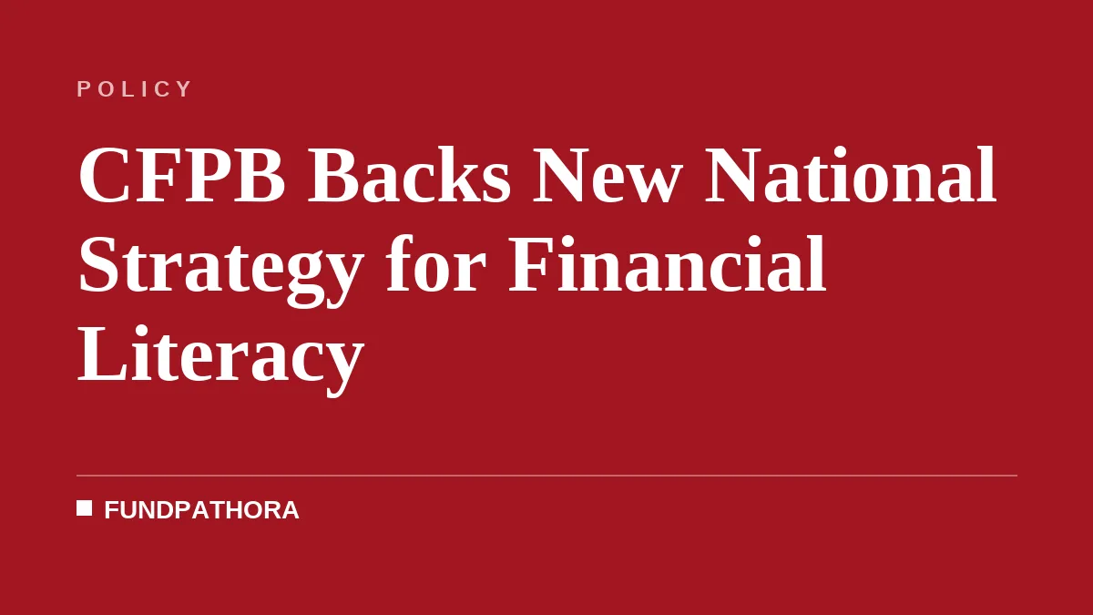 CFPB Backs New National Strategy for Financial Literacy