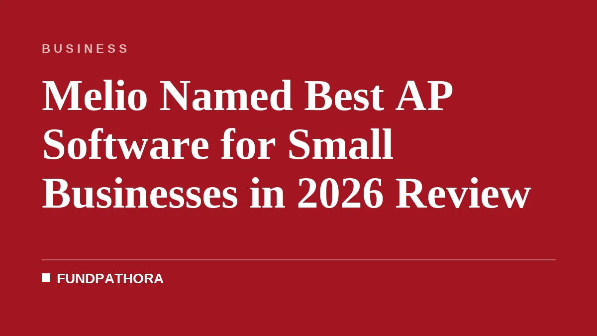 Melio Named Best AP Software for Small Businesses in 2026 Review