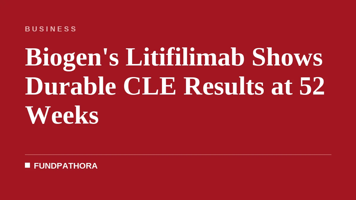 Biogen's Litifilimab Shows Durable CLE Results at 52 Weeks