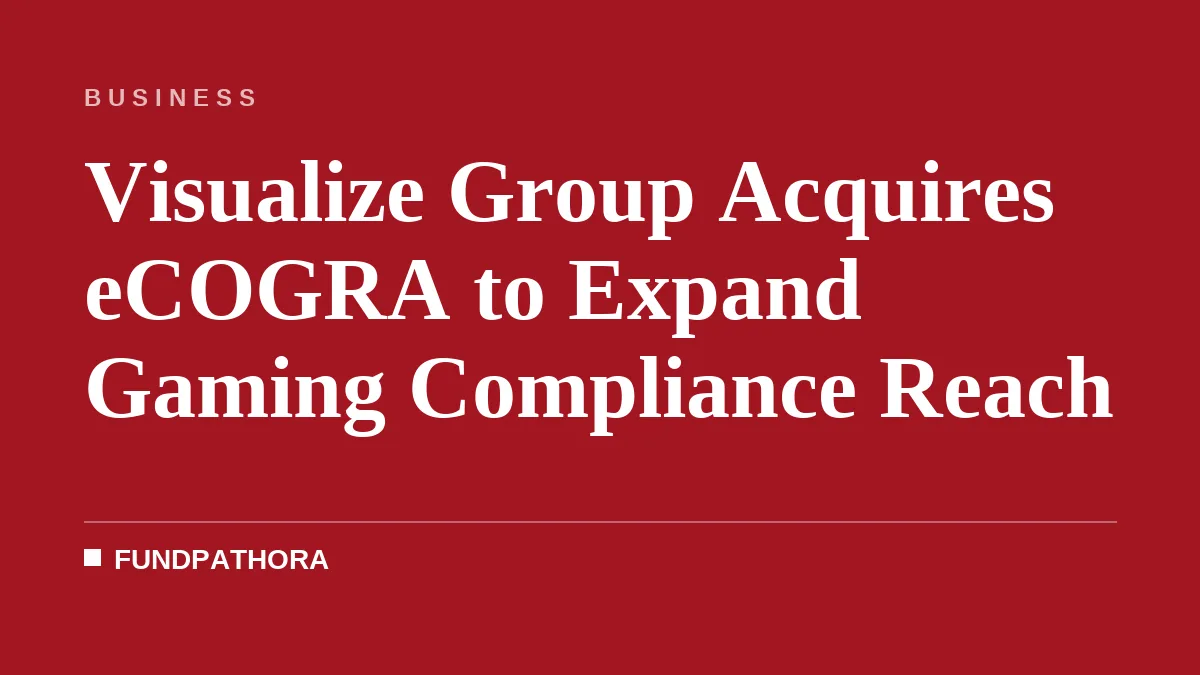 Visualize Group Acquires eCOGRA to Expand Gaming Compliance Reach