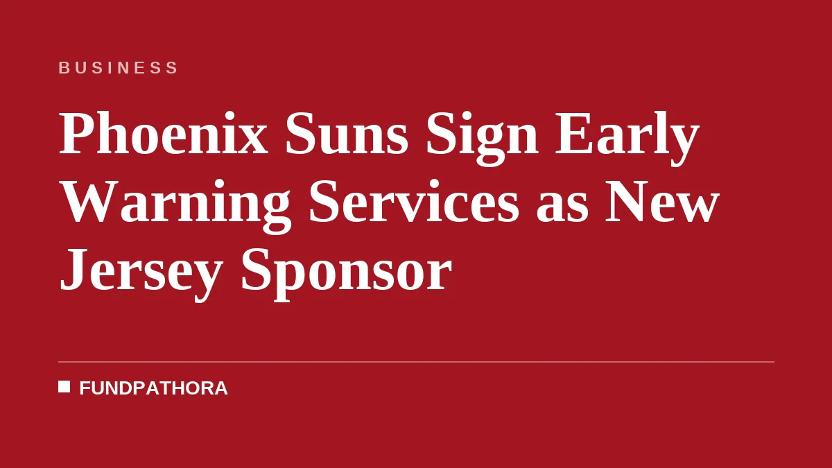 Phoenix Suns Sign Early Warning Services as New Jersey Sponsor