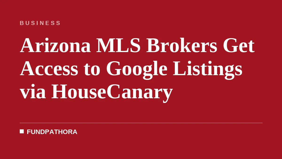Arizona MLS Brokers Get Access to Google Listings via HouseCanary
