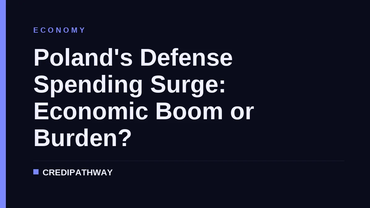 Poland's Defense Spending Surge: Economic Boom or Burden?
