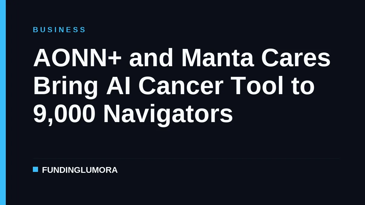 AONN+ and Manta Cares Bring AI Cancer Tool to 9,000 Navigators