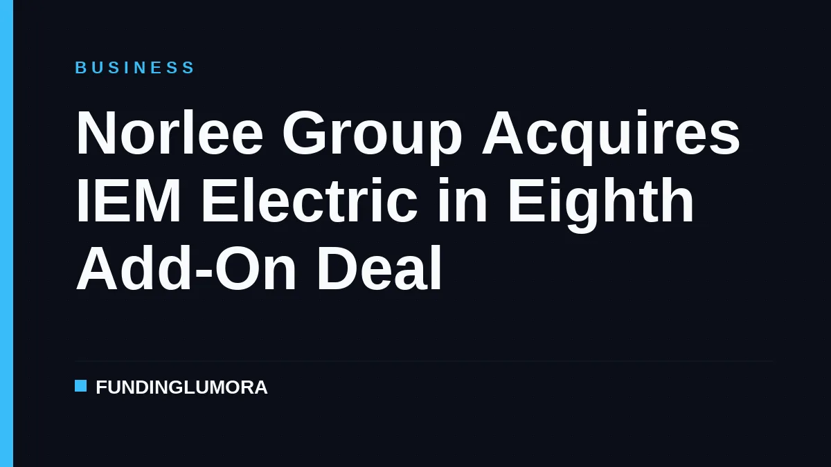 Norlee Group Acquires IEM Electric in Eighth Add-On Deal