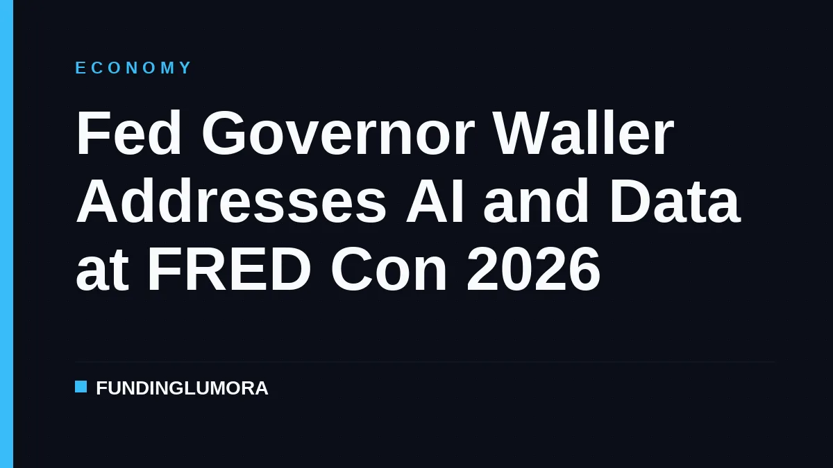 Fed Governor Waller Addresses AI and Data at FRED Con 2026