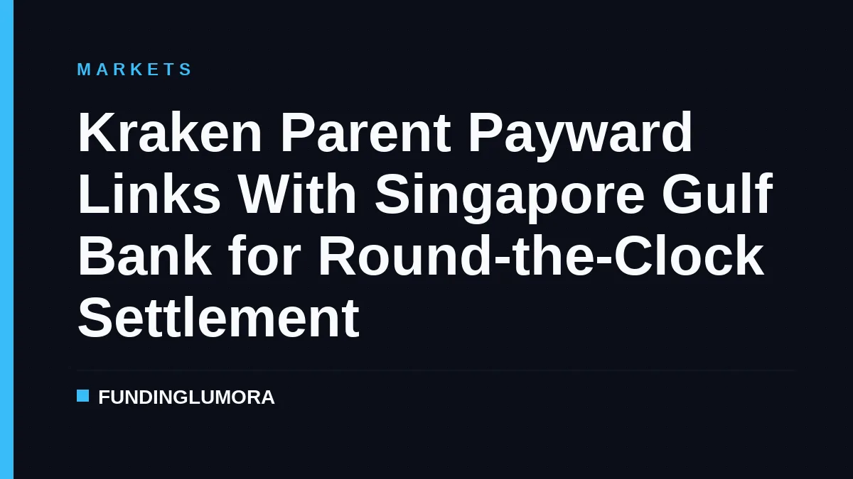Kraken Parent Payward Links With Singapore Gulf Bank for Round-the-Clock Settlement