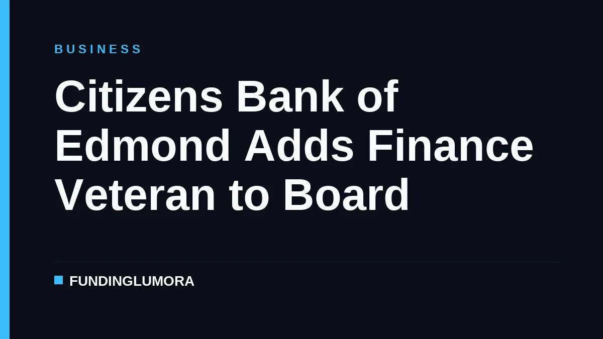 Citizens Bank of Edmond Adds Finance Veteran to Board