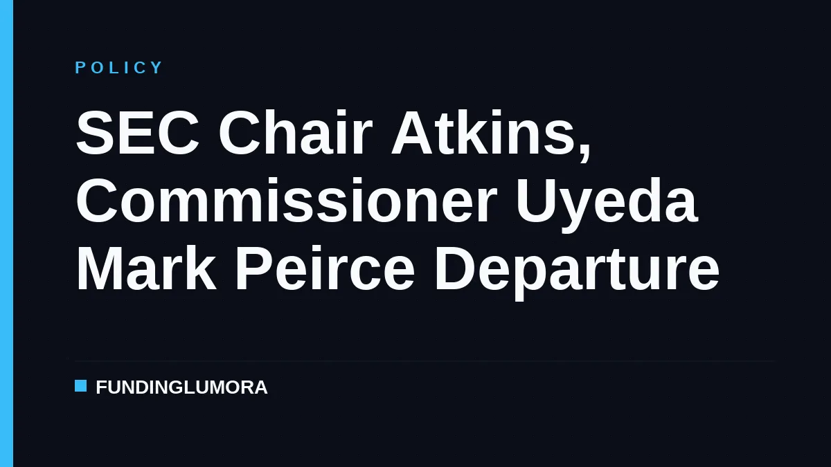 SEC Chair Atkins, Commissioner Uyeda Mark Peirce Departure