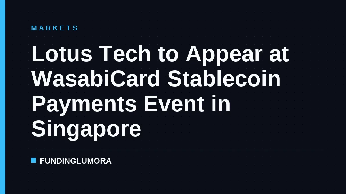 Lotus Tech to Appear at WasabiCard Stablecoin Payments Event in Singapore
