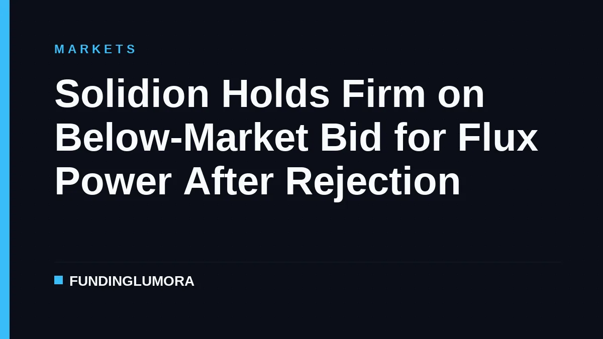 Solidion Holds Firm on Below-Market Bid for Flux Power After Rejection