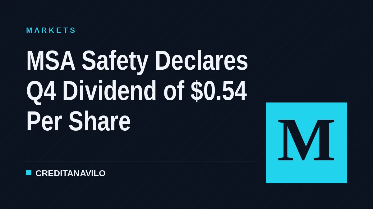 MSA Safety Declares Q4 Dividend of $0.54 Per Share