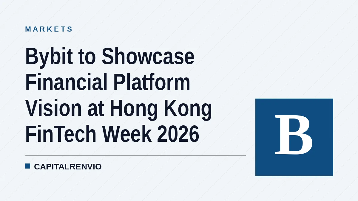 Bybit to Showcase Financial Platform Vision at Hong Kong FinTech Week 2026