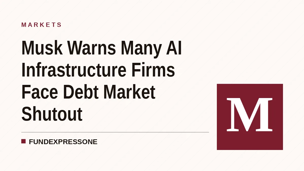 Musk Warns Many AI Infrastructure Firms Face Debt Market Shutout