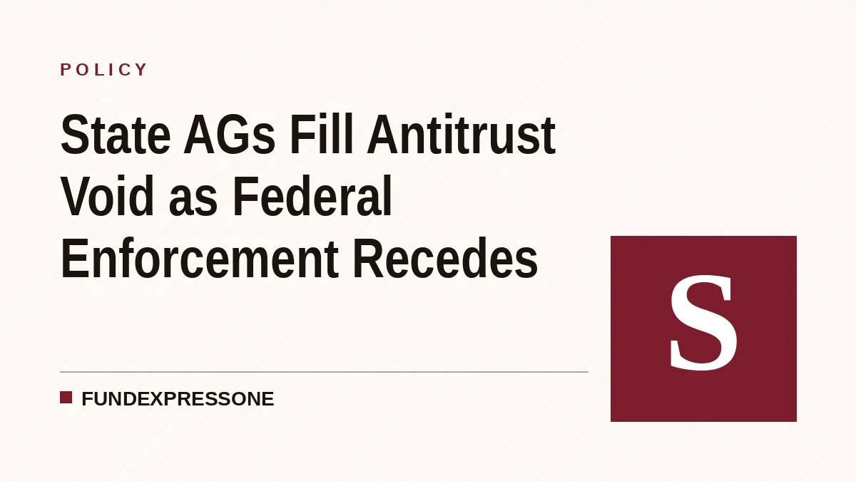 State AGs Fill Antitrust Void as Federal Enforcement Recedes