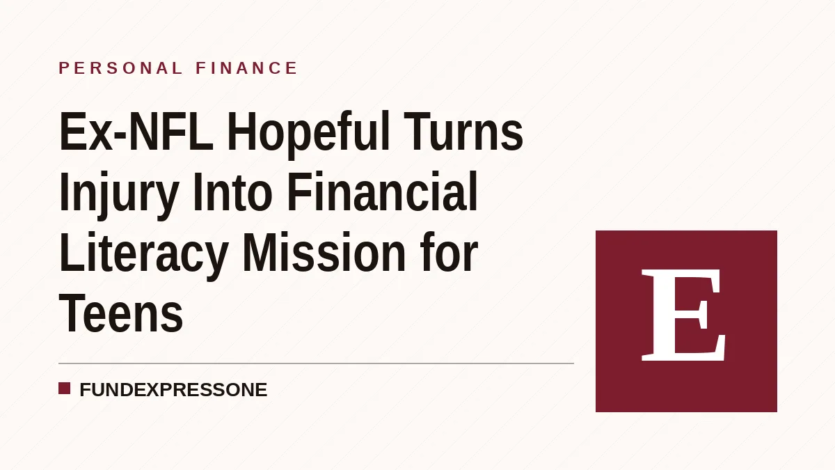 Ex-NFL Hopeful Turns Injury Into Financial Literacy Mission for Teens