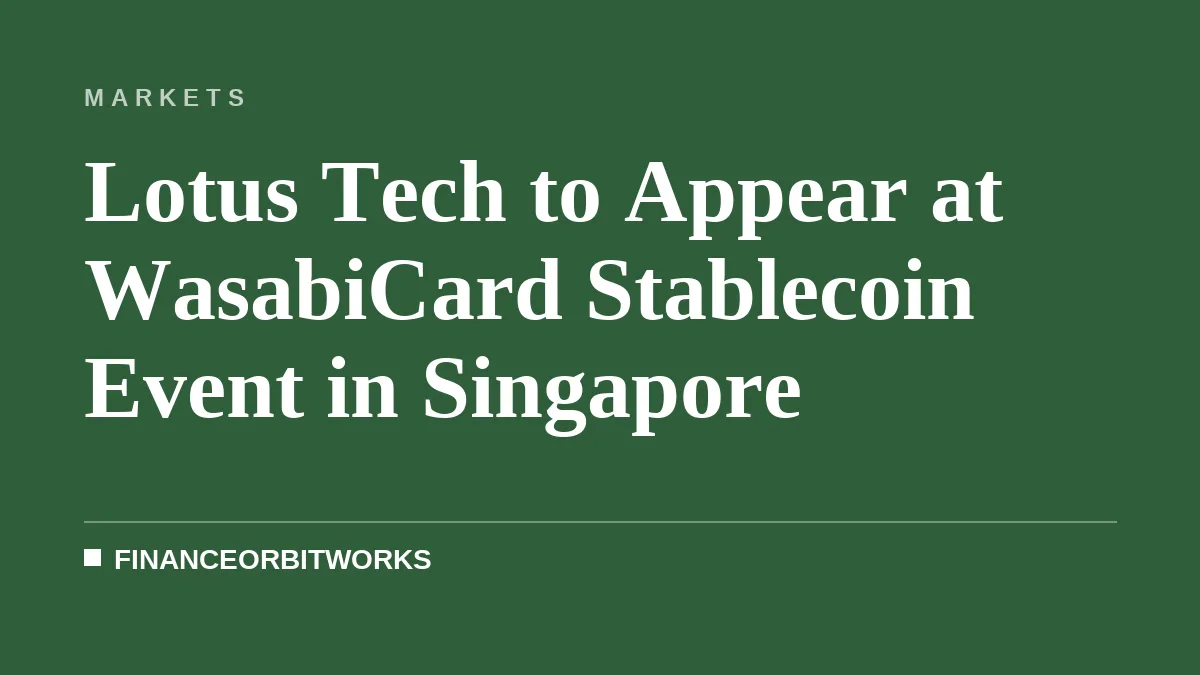 Lotus Tech to Appear at WasabiCard Stablecoin Event in Singapore