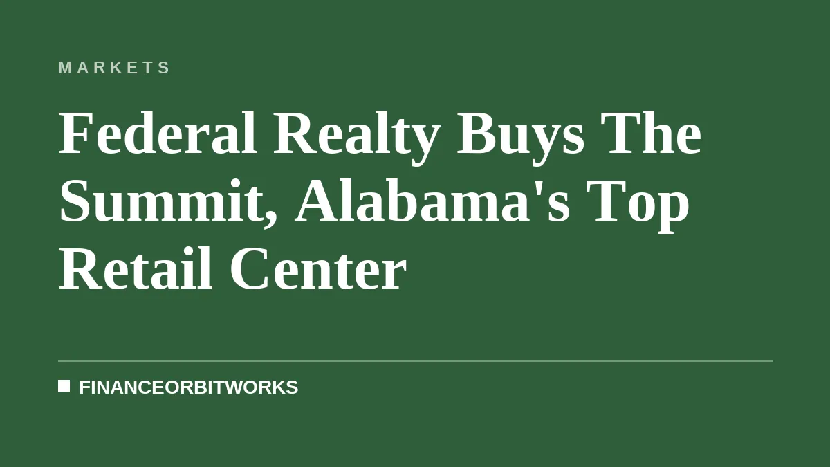 Federal Realty Buys The Summit, Alabama's Top Retail Center