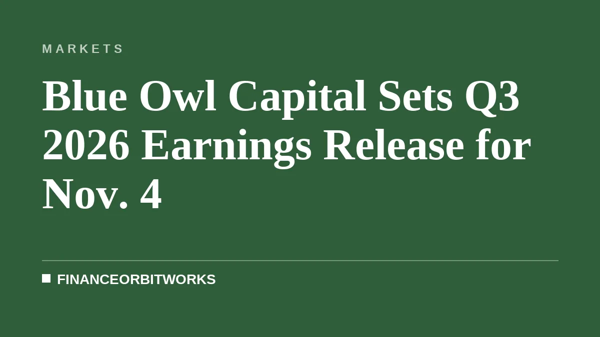 Blue Owl Capital Sets Q3 2026 Earnings Release for Nov. 4