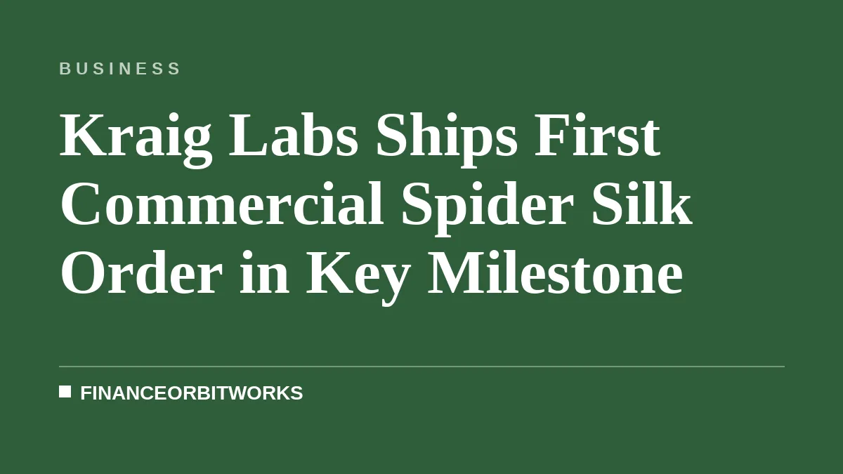 Kraig Labs Ships First Commercial Spider Silk Order in Key Milestone